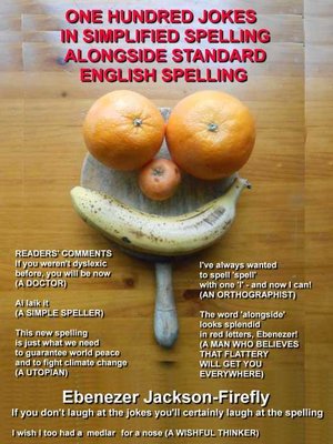 cover image of One Hundred Jokes In Simplified Spelling Alongside Standard English Spelling